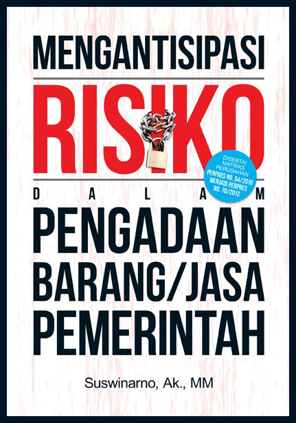 Mengantisipasi Risiko dalam Pengadaan Barang/Jasa Pemerintah